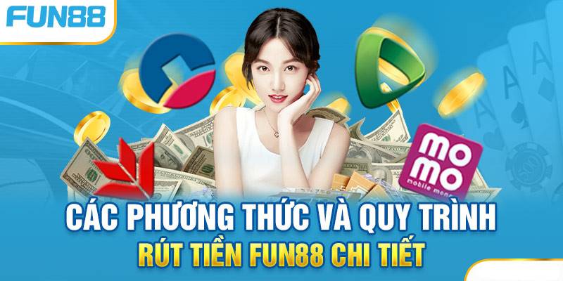 Cách Rút Tiền Fun88 An Toàn Và Nhanh Chóng 1 Cach Rut Tien Fun88 An Toan Va Nhanh Chong