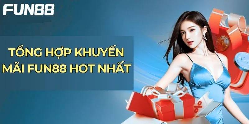 Khuyến Mãi Fun88: Ưu Đãi Đặc Biệt Dành Riêng Cho Member 1 Khuyen Mai Fun88 Uu Dai Dac Biet Danh Rieng Cho Member